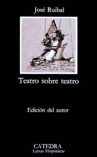Teatro sobre teatro (Letras Hispánicas)