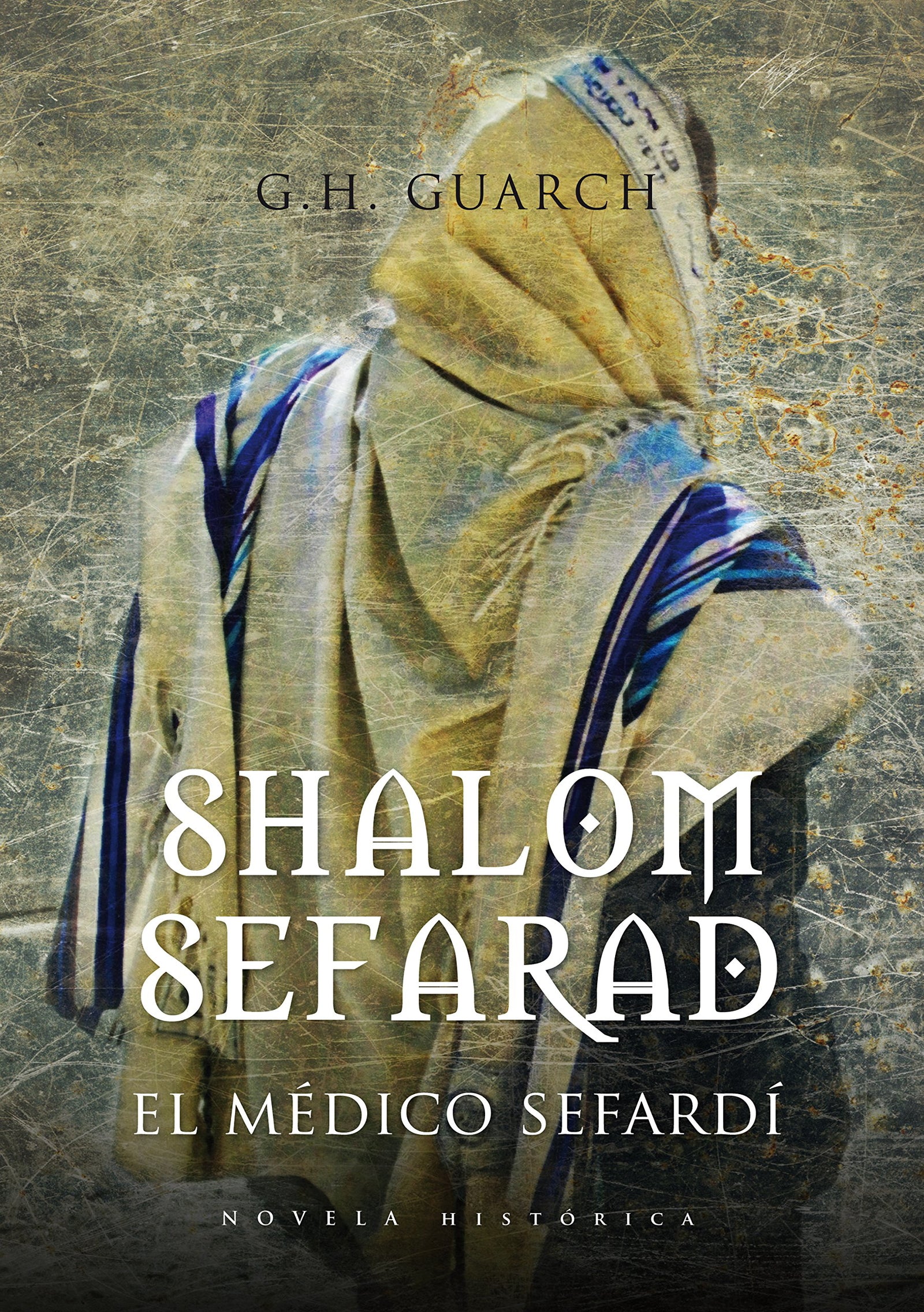 Shalom Sefarad: El Medico Sefardi (SIN COLECCION)