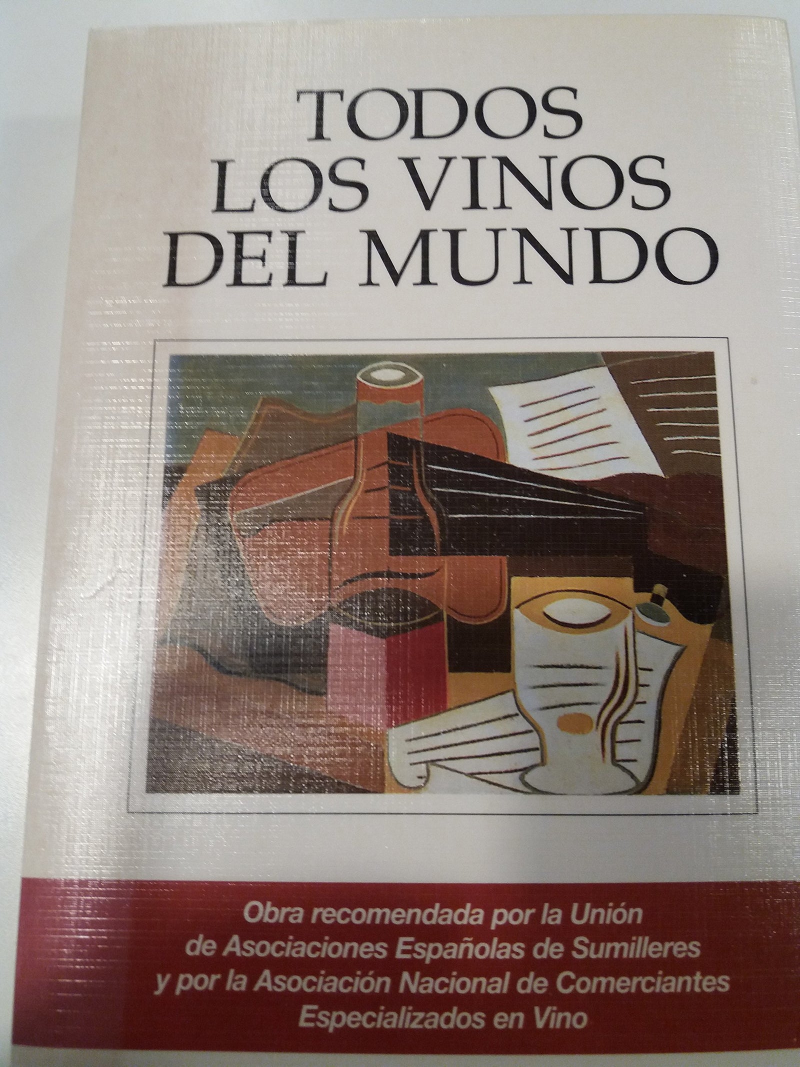 Todos Los Vinos Del Mundo (Tabula)