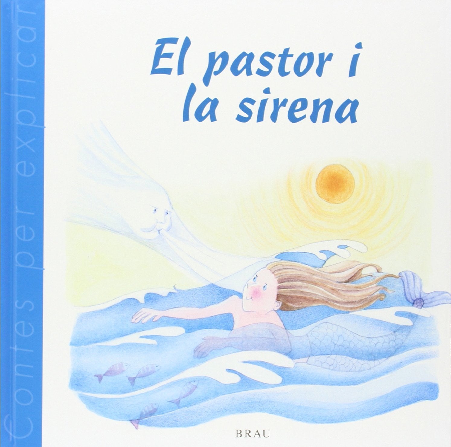 El pastor i la sirena: 6 (Contes per explicar)