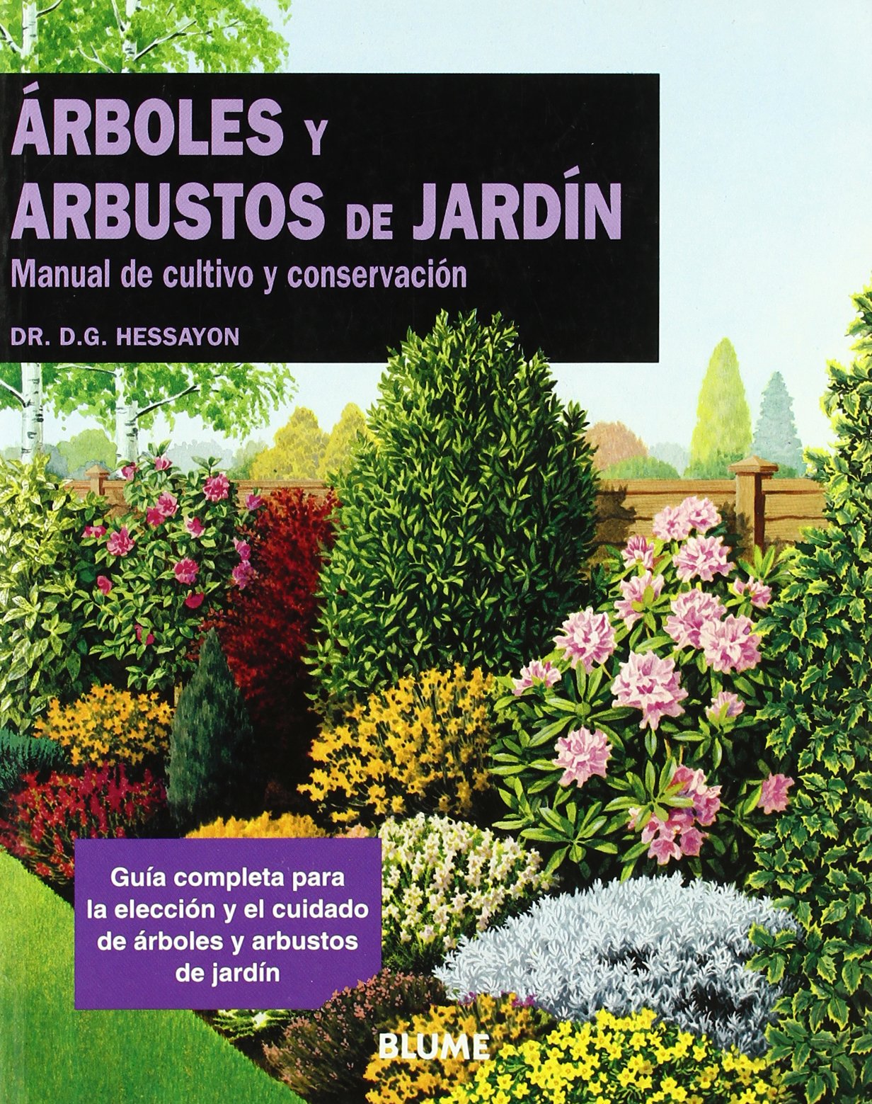 ARBOLES ARBUSTOS MANUAL: Manual de Cultivo y Conservacion (VINOS-GUIAS NARURALEZA)