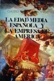Edad media española y la empresa de América, la