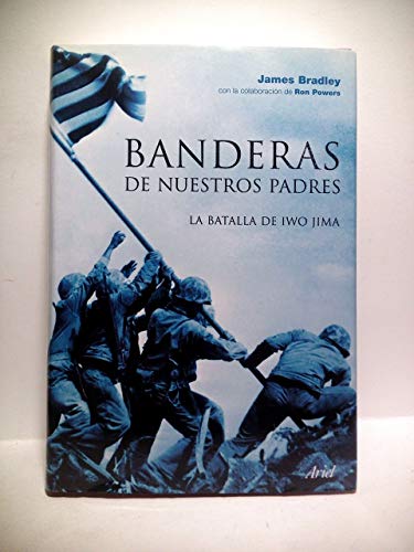 Banderas de nuestros padres: La batalla de Iwo Jima: 1 (Grandes Batallas)