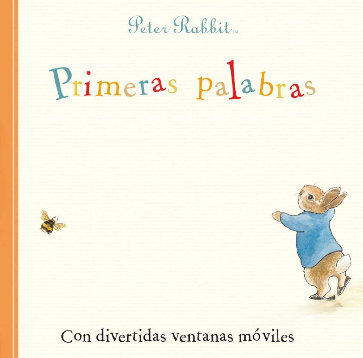 Primeras palabras (Perico el conejo): Con divertidas ventanas móviles / A Slide and See Book (Beatrix Potter)