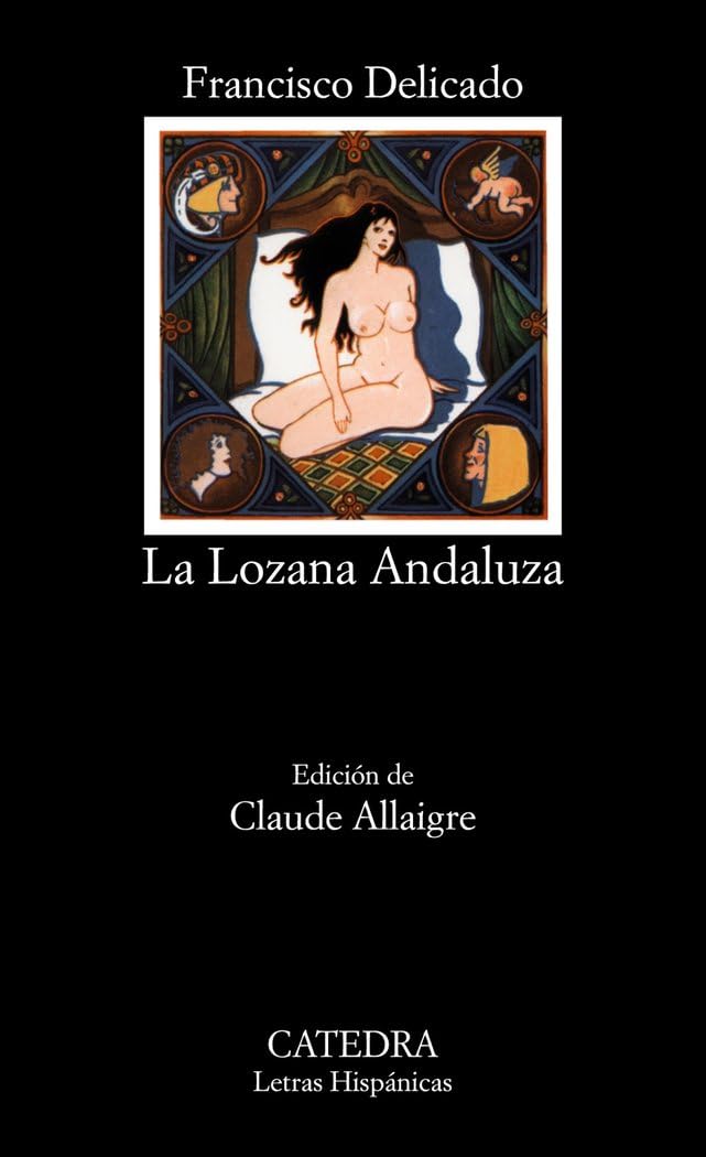 La Lozana Andaluza / The Healthy-Looking Andalusian