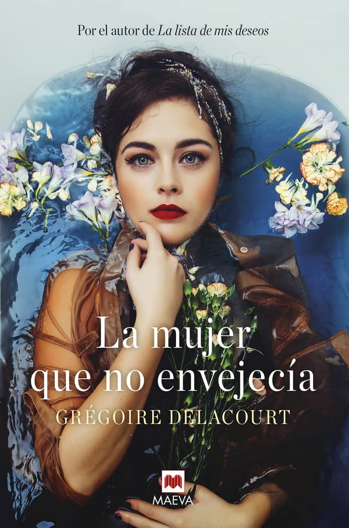 La mujer que no envejecía: ¿Y si juventud y belleza no fueran sinónimos de felicidad? (Éxitos literarios)