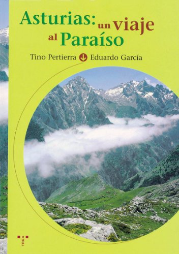 ASTURIAS,UN VIAJE AL PARAISO (SIN COLECCION)