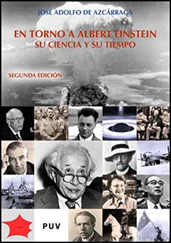 En torno a Albert Einstein (2ª ed.): Su ciencia y su tiempo (Fora de Col·lecció)