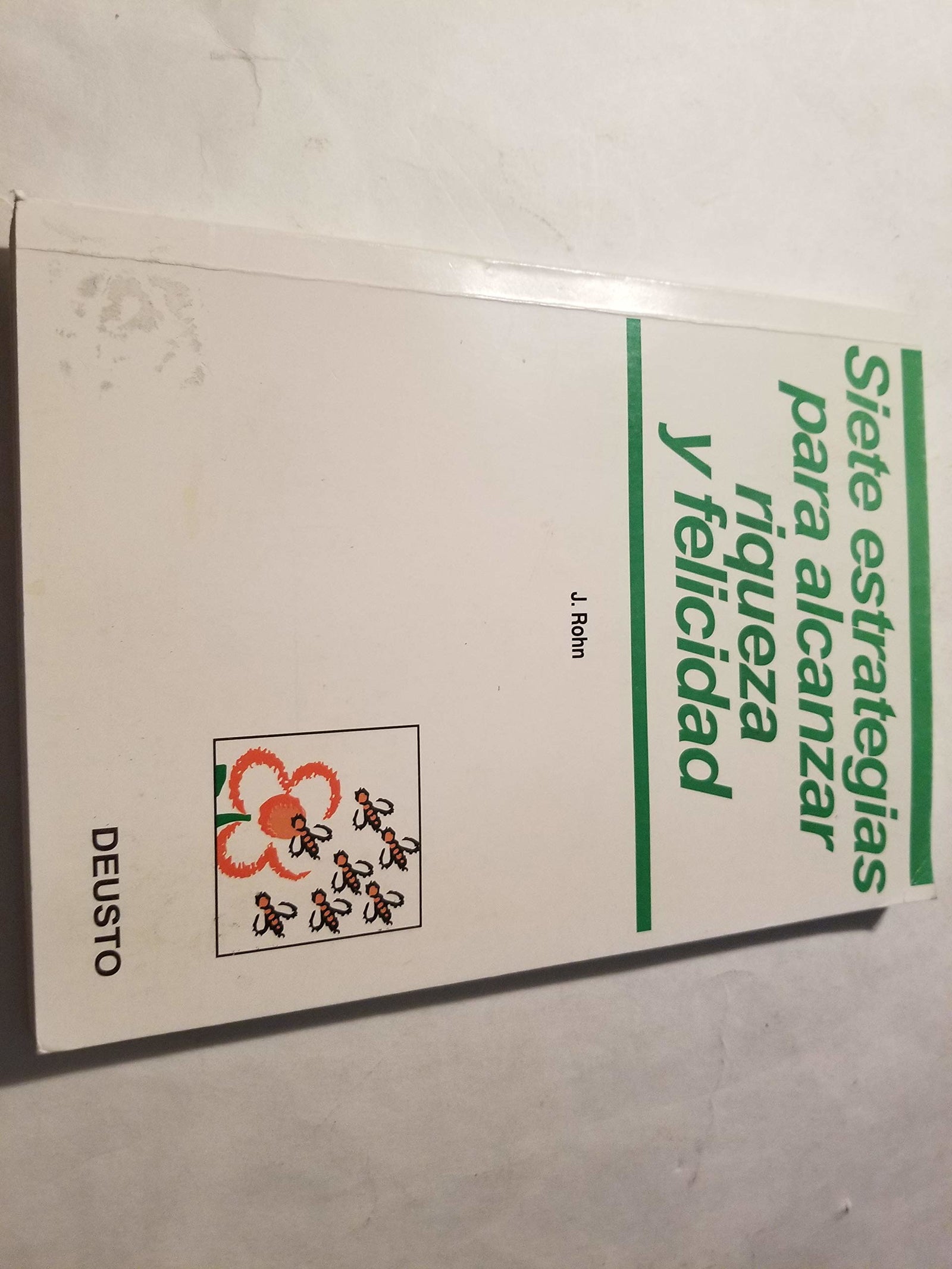Siete estrategias para alcanzar riqueza y felicidad