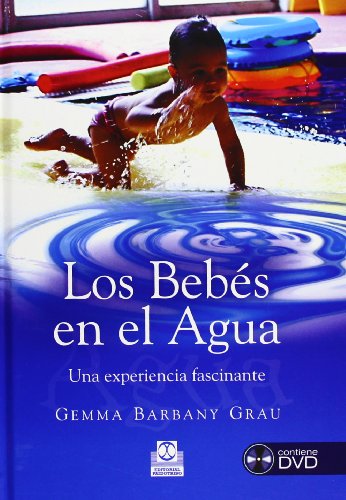 Bebés en el agua. Una experiencia fascinante, LOS (Color) -Libro+DVD- (Deportes)