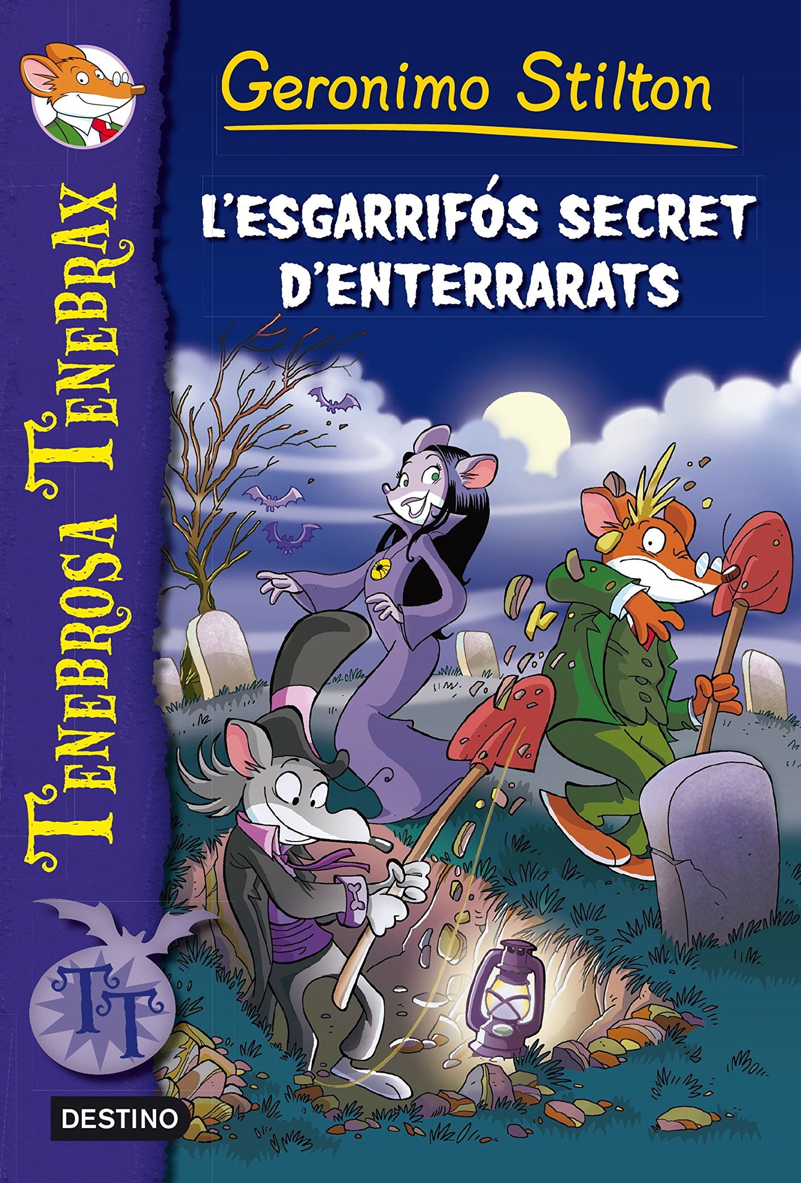L'esgarrifós secret d'Enterrarats: Tenebrosa Tenebrax 8 (GERONIMO STILTON. TENEBROSA TENEBRAX)