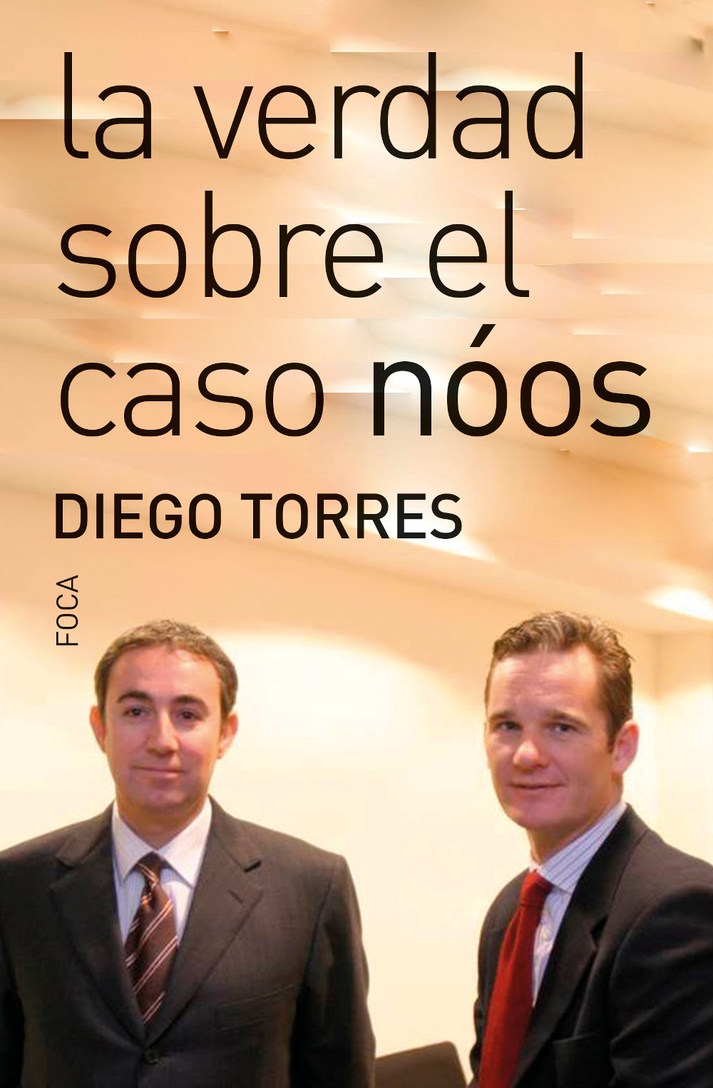 La verdad sobre el caso Nóos