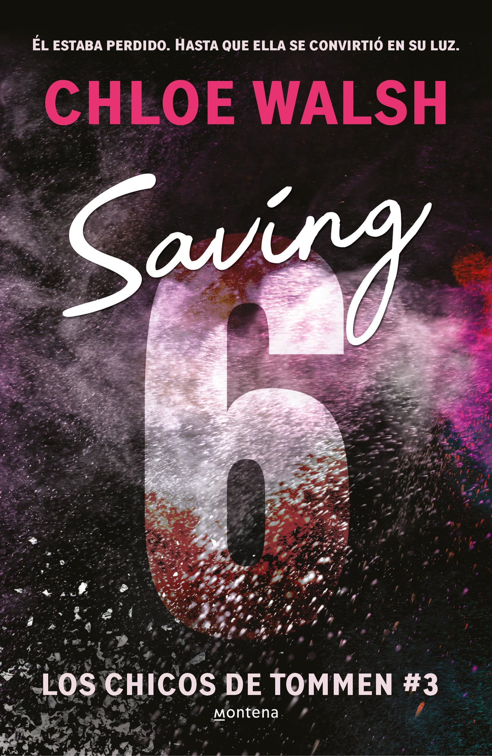 Saving 6 (Los chicos de Tommen 3) (Lo más visto)