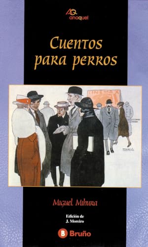 Cuentos para perros (Castellano - JUVENIL - ANAQUEL)