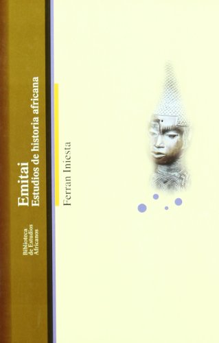 Emitai: Estudios de Historia Africana: 7 (BIBLIOTECA ESTUDIOS AFRICANOS)