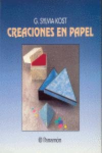 CREACIONES EN PAPEL (INFANTIL JUVENIL)