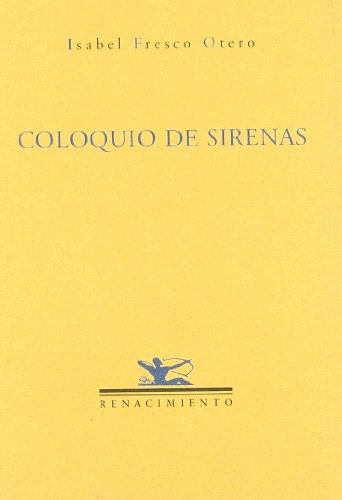 Coloquio De Sirenas (Poesia) (Renacimiento)