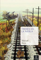 Trenes en la niebla: 1 (ESPASA NARRATIVA)