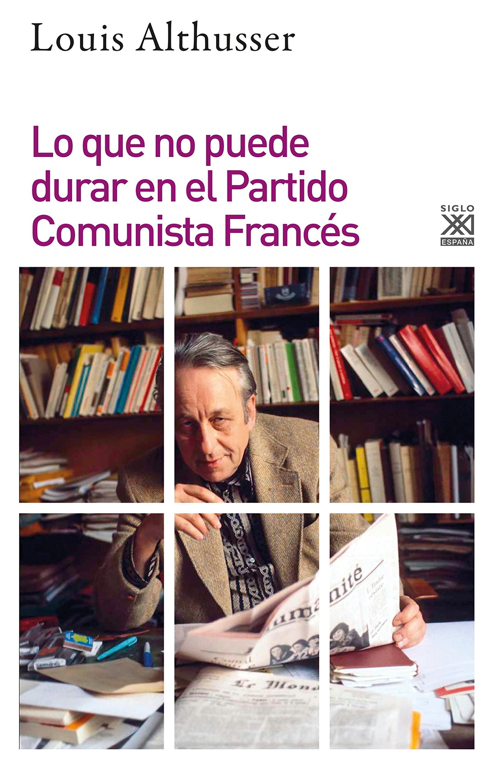 Lo que no puede durar en el Partido Comunista Francés: 108 (Filosofía y Pensamiento)