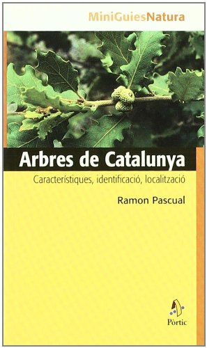 Arbres de Catalunya. Característiques, identificació, localització