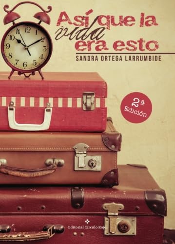 Así que la vida era esto