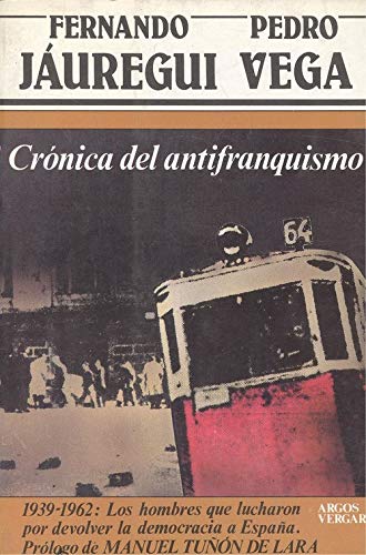 Cronica del antifranquismo