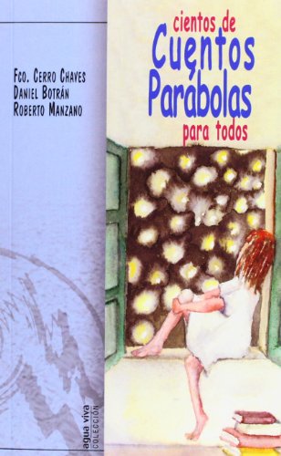 Cientos de Cuentos y Parábolas para todos (Agua Viva)
