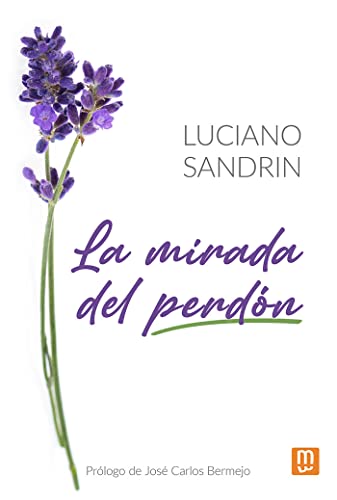 La mirada del perdón: 15 (Psicologia, Pedagogia)