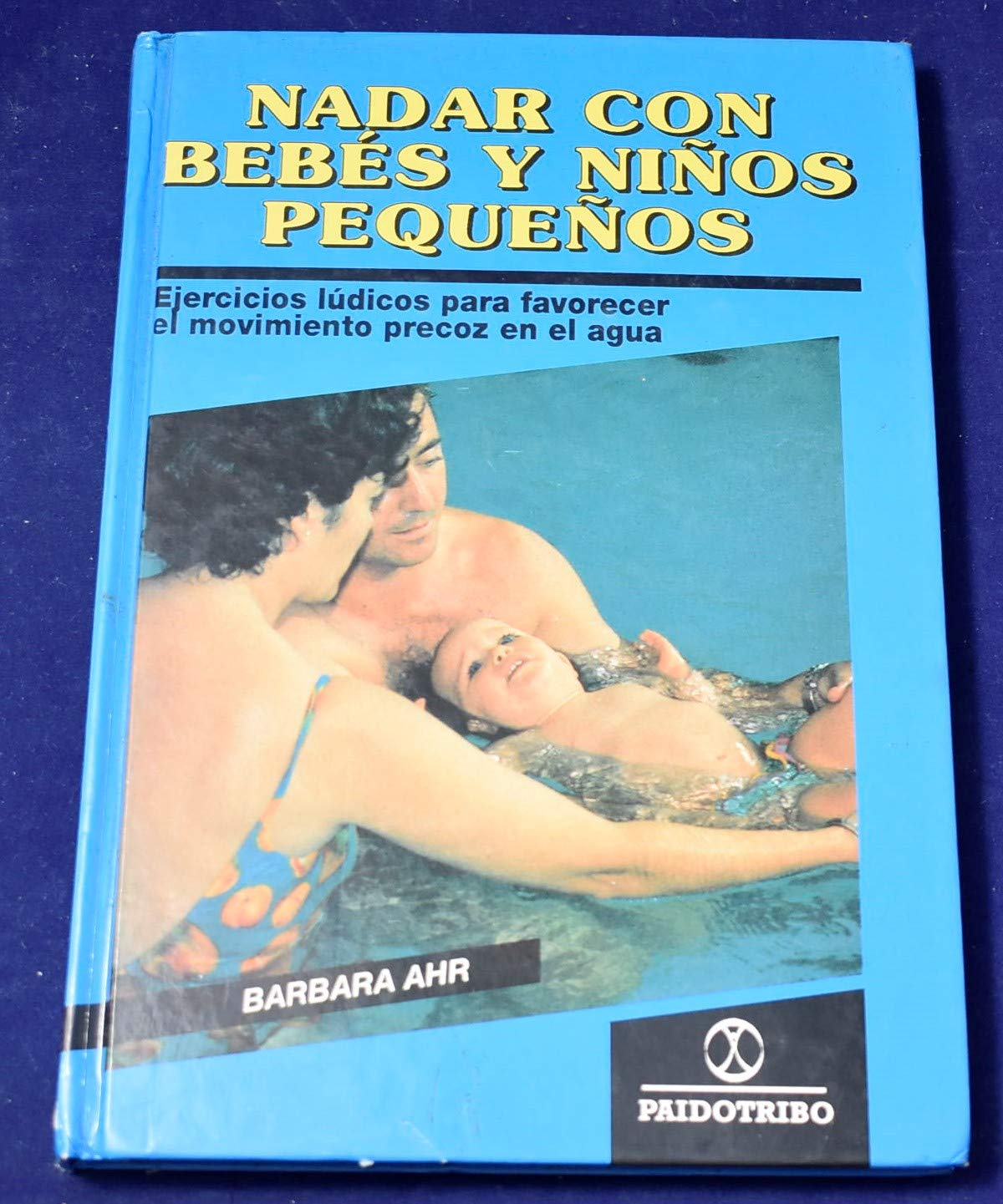 Nadar Con Bebes Y Ninos Pequenos/ Swimming With Babies And Children