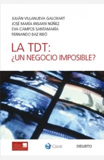 La TDT: ¿un negocio imposible?: 1 (Deusto)