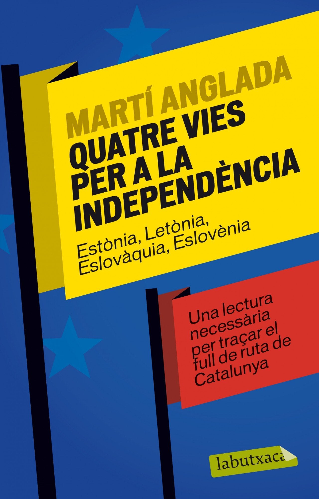 Quatre Vies Per A La Independència (LABUTXACA)