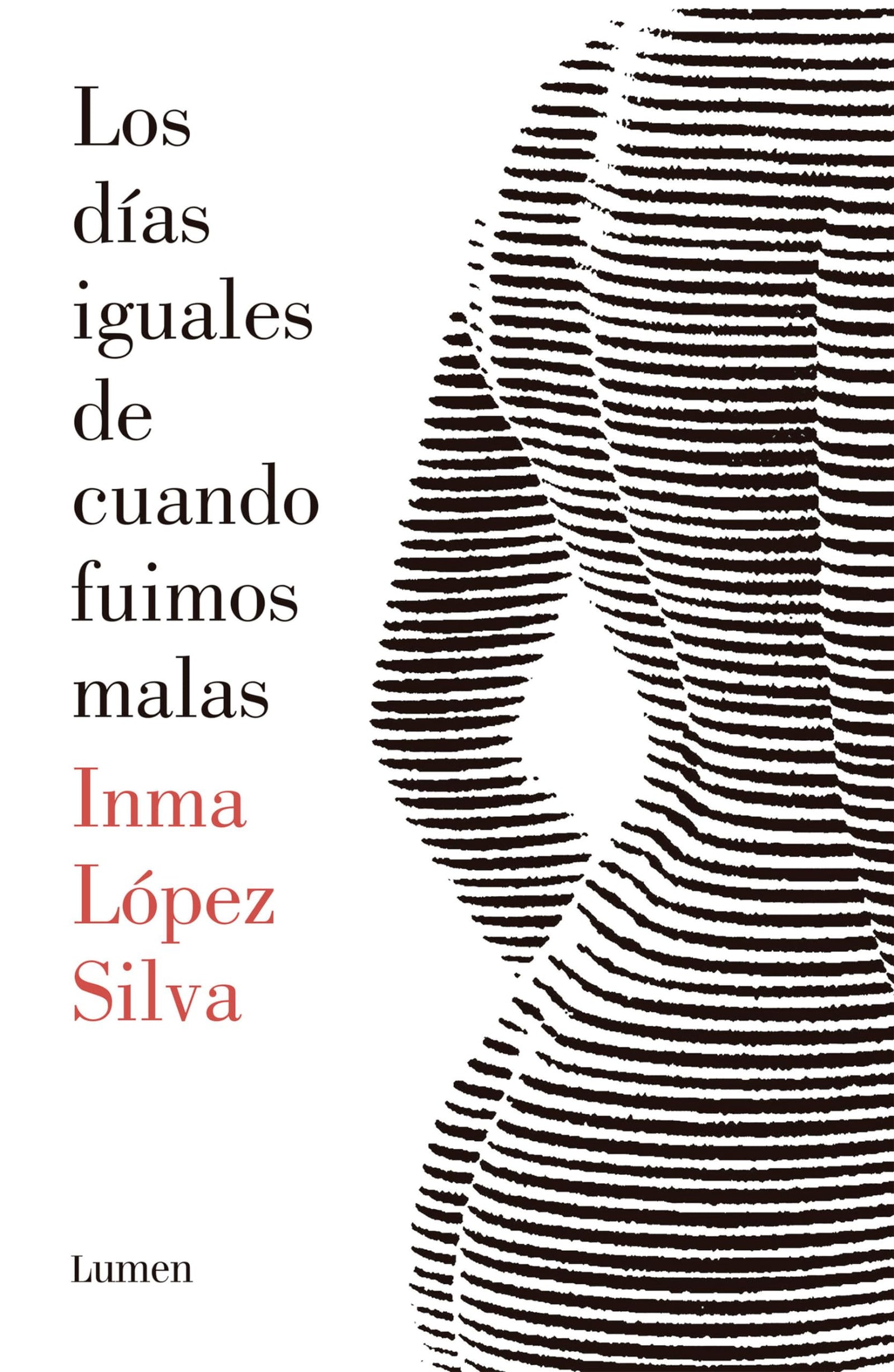 Los días iguales de cuando fuimos malas (Narrativa)