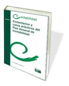COMENTARIOS Y CASOS PRÁCTICOS DEL PLAN GENERAL DE CONTABILIDAD (CEF)