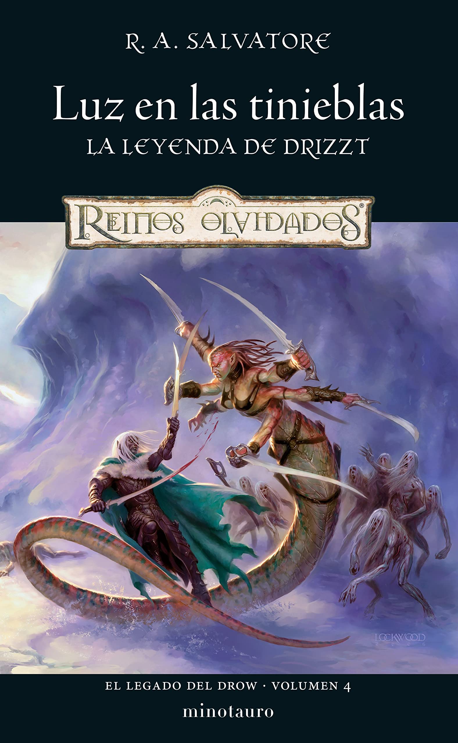 El Legado del drow nº 04/04 Luz en las tinieblas: 4 (D&D Reinos Olvidados)