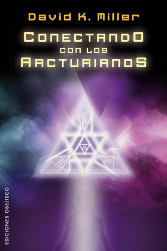 Conectando Con Los Arcturianos (MENSAJEROS DEL UNIVERSO)