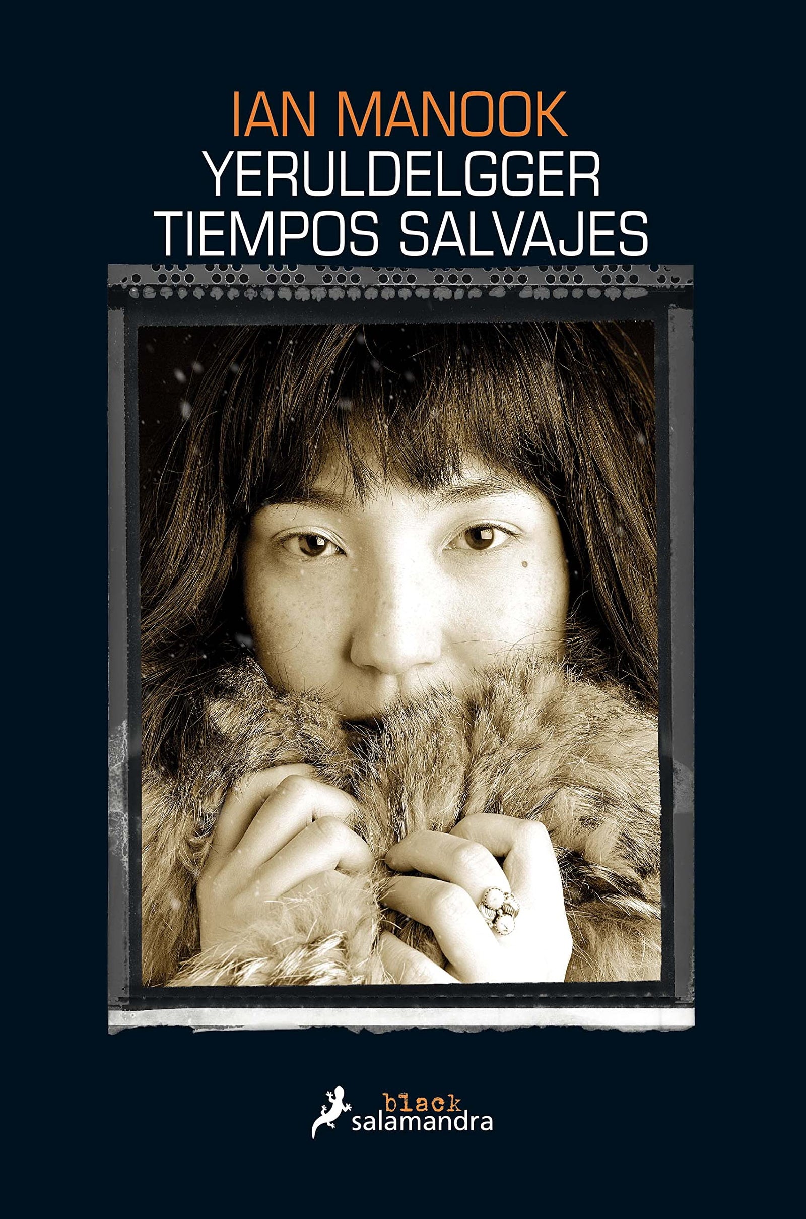 YERULDELGGER, LOS TIEMPOS SALVAJES (II): 2 (Salamandra Black)