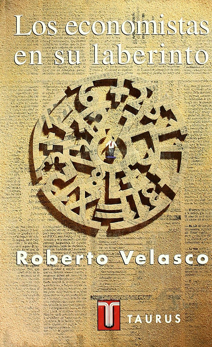 Los economistas en su laberinto (PENSAMIENTO)