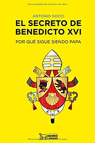 EL SECRETO DE BENEDICTO XVI