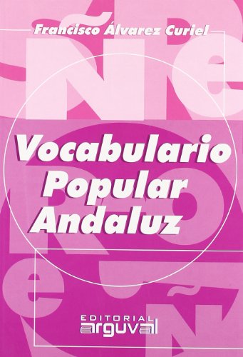 VOCABULARIO POPULAR ANDALUZ (Grande) (OTROS TITULOS)