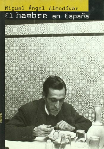 El hambre en España: Una historia de la alimentación (Memoria)