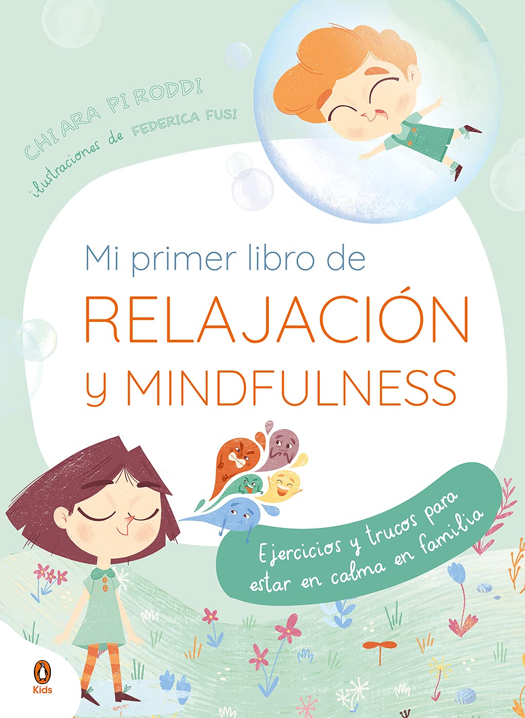 Mi primer libro de relajación y Mindfulness: Ejercicios y trucos para estar en calma en familia (Cuentos que cuentan)