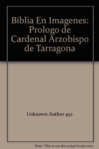 Biblia en imagenes : nuevo y antiguo testamento