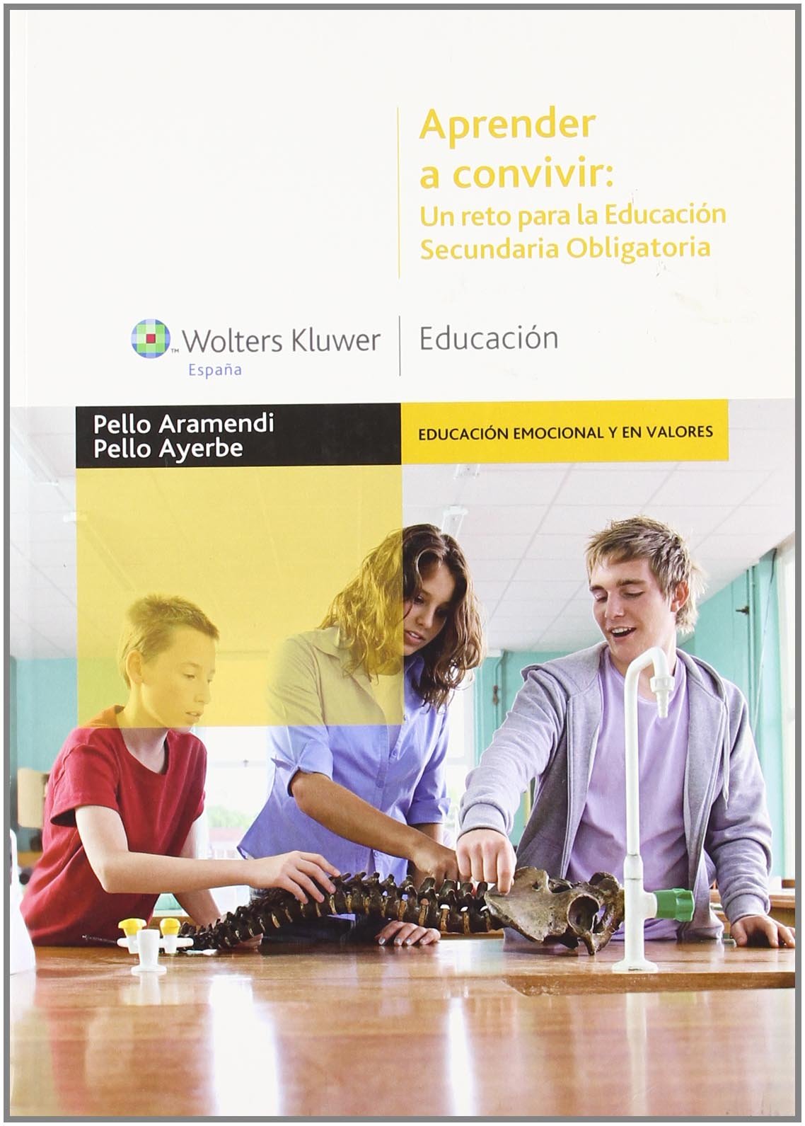 Aprender a convivir: un reto para la educación secundaria obligatoria (Educación emocional y en valores)