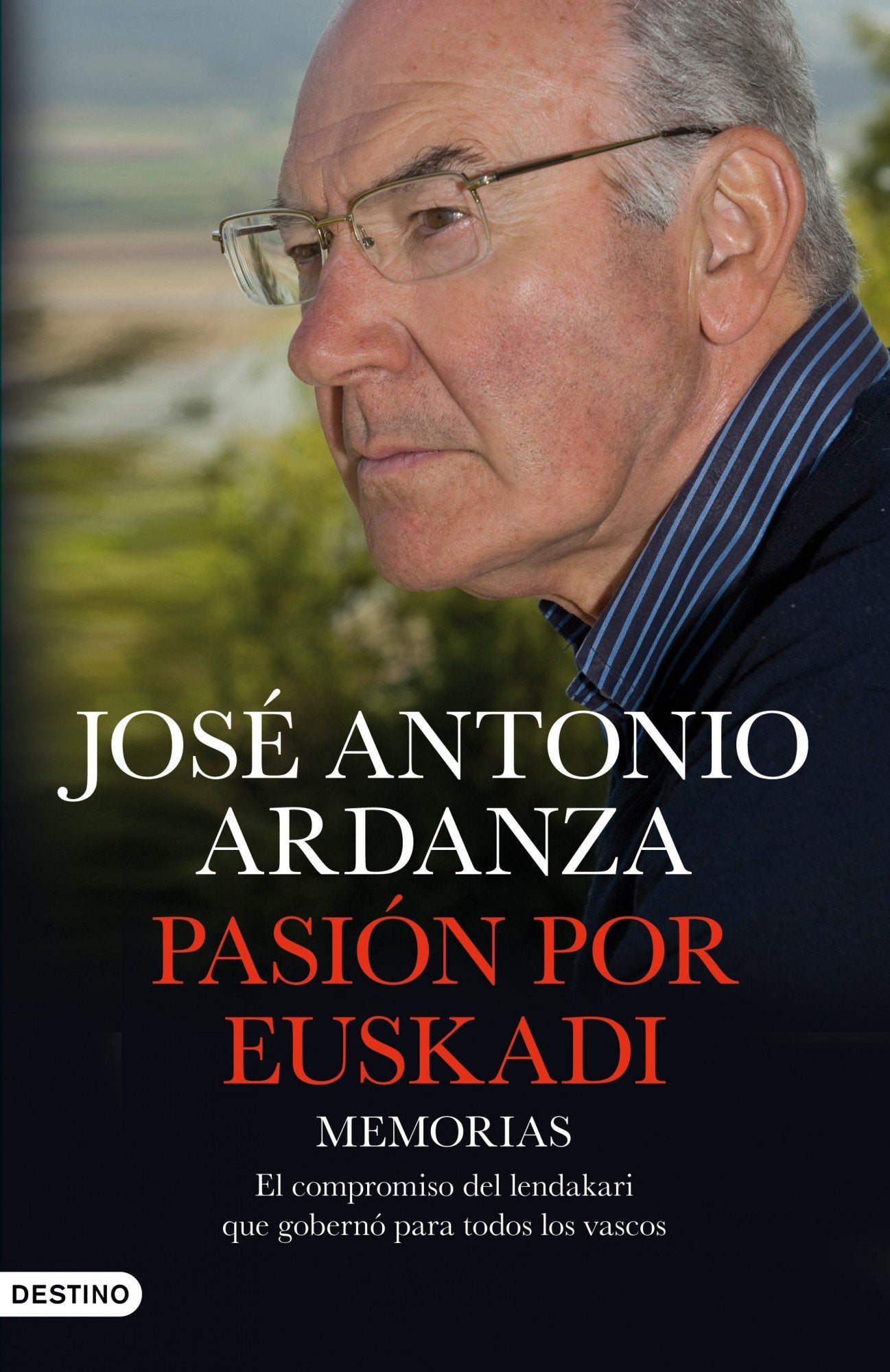 Pasión por Euskadi: Memorias. El compromiso del lendakari que gobernó para todos los vascos: 208 (Imago Mundi)