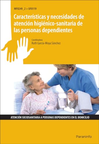 Características y necesidades de atención higiénico-sanitaria de las personas dependientes (Servicios Socioculturales y a la Comunidad)