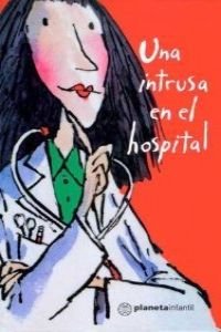 Una Intrusa En El Hospital