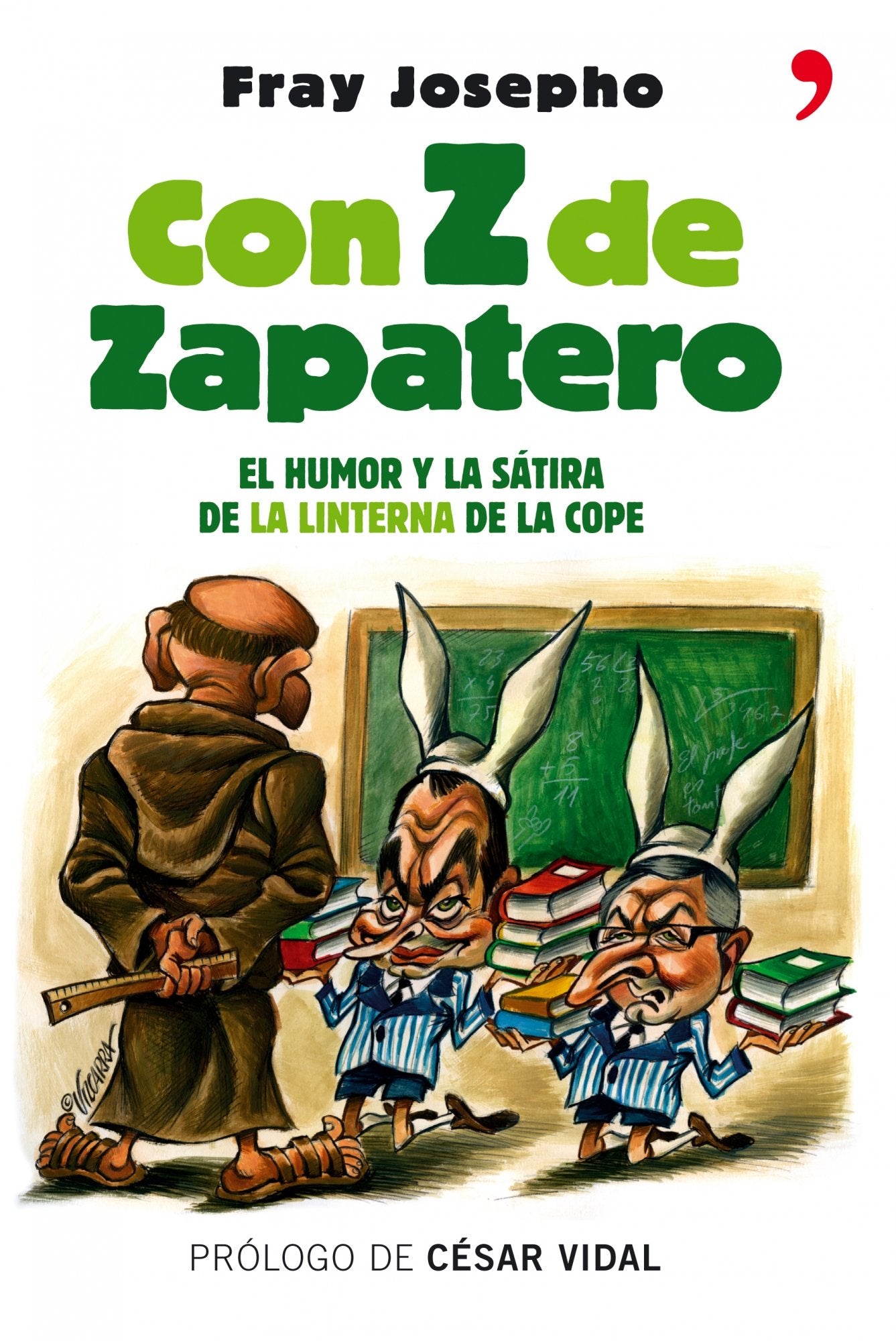 Con Z de Zapatero: 1 (Temas de Hoy/Humor)