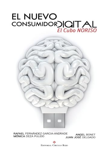 El nuevo consumidor digital: el cubo Noriso (SIN COLECCION)