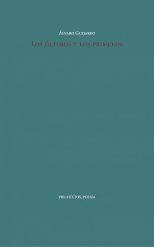 Los últimos y los primeros (Poesía)