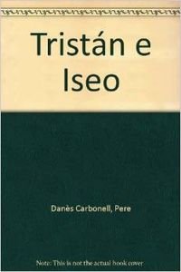 Tristán e Iseo (Colección Kalafate)